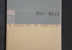 Ruy Belo - O Problema da Habitação