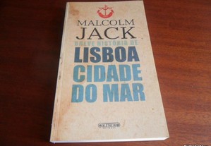"Breve História de Lisboa" Cidade do Mar de Malcol