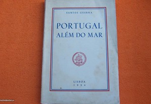 Portugal Além do Mar - Santos Guerra 1954