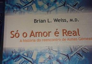 So o amor e Real Brian Weiss