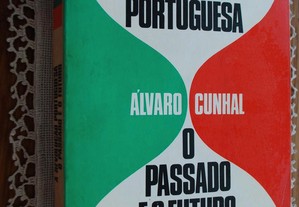 A Revolução Portuguesa O Passado e O Futuro de Álvaro Cunhal - 1º Edição Ano 1976
