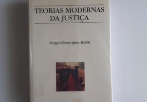 Teorias Modernas da Justiça de Serge-Christophe Ko
