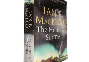 The House of Storms - Ian R. MacLeod