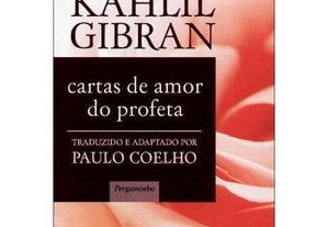 Cartas de Amor do Profeta de Kahlil Gibran