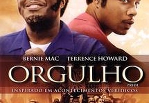Orgulho (2007) Terrence Howard, Bernie Mac