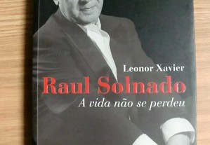 Raul Solnado: A Vida Não Se Perdeu de Leonor Xavier