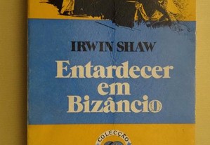 "Entardecer em Bizâncio" de Irwin Shaw