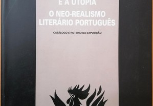 Entre a realidade e a utopia // O neo-realismo literário português