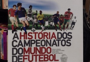 A História dos Campeonatos do Mundo de Futebol