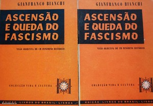 Ascensão e Queda do Fascismo (I e II Volumes Completo) de Gianfranco Bianchi - 1º Edição