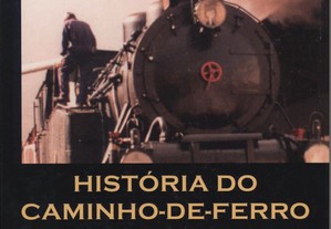História do Caminho-de-Ferro Vida de um ferroviári