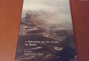 O Escudo do Reino A Fortaleza de São Julião da Barra Rui Carita