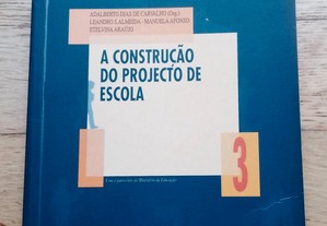 A Construção do Projecto de Escola, de Adalberto Dias de Carvalho