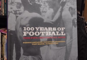 100 Years of Football The Fifa Centennial Book