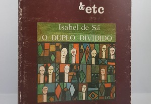 POESIA &etc Isabel de Sá // O Duplo Dividido