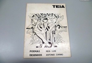 Teia - Reis Luis (Poemas) e António Carmo (Desenhos)