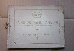 Banco Nacional Ultramarino: 1864-1914: 1º. Quinqua