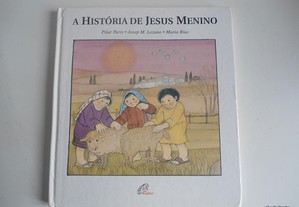 A História de Jesus Menino de Pilar Paris e outros