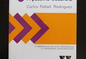 C. Rafael Rodriguez - Lenine e a Questão Colonial