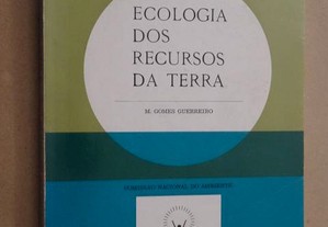 "Ecologia dos Recursos da Terra" de M. Gomes Guerreiro