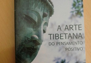 A Arte Tibetana do Pensamento Positivo de Christopher Hansard