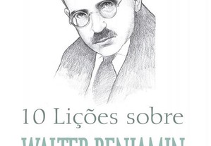 10 lições sobre Walter Benjamin