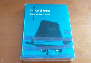 O ciúme de Alain Robbe-Grillet Colecção Contemporânea n 21