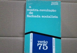 A Contra-Revolução de Fachada Socialista
