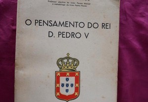 O Pensamento do Rei D. Pedro V. Augusto Reis Macha