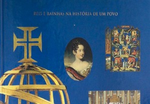 Livro A Monarquia Portuguesa - Reis e Rainhas Na História de Um Povo