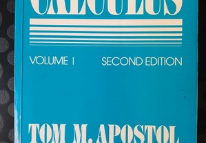 Calculus, One-variable calculus, with an introduction to linear algebra - Tom M. Apostol (2ª ed.)