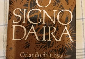 O signo da ira, Orlando da Costa