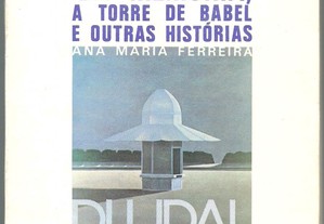 Ana Maria Ferreira - Arquipélagos da Memória, A Torre de Babel e Outras Histórias (1984)