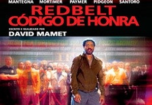 Redbelt - Código de Honra (2008) IMDB: 7.0 David Mamet