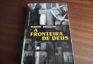 "A Fronteira de Deus" de Martín Descalzo - 1ª Edição s/d