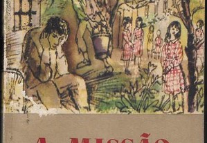 Ferreira de Castro. A Missão (3 novelas).
