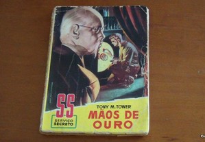 Maos de ouro de Tony M. Tower SS Serviços Secretos nº63,Agência Portuguesa de Revistas