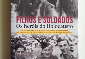 Filhos e soldados - Os heróis do Holocausto