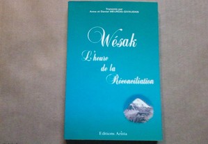 Wesak ; L'Heure De La Reconciliation