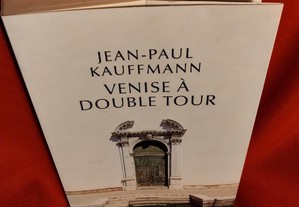 Venise à double tour, de Jean-Paul Kauffmann. Novo.