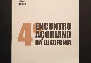 Atas / Anais - 4 Encontro Açoriano da Lusofonia