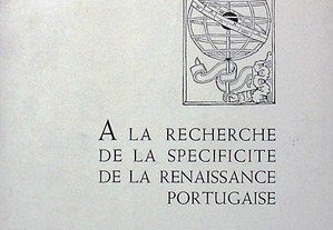 A la Recherche de la Specificité de la Renaissance Portugaise 