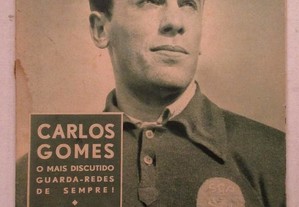 Colecção Ídolos do Desporto, Nº 50 - CARLOS GOMES, O mais discutido guarda-redes de sempre