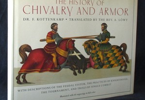 Livro The History of Chivalry and Armor Ilustrado
