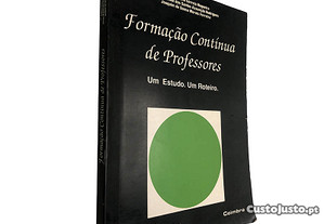 Formação contínua de professores - António I. C. Nogueira / Carlos M.S.A. Rodrigues / Joaquim S. M. Ferreira