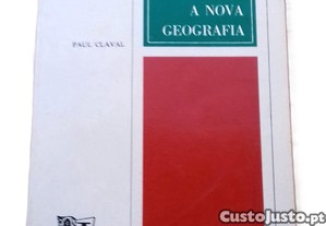 A Nova Geografia, de Paul Claval