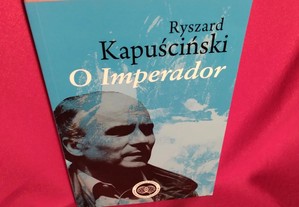 O Imperador, de Ryszard Kapuscinski. Novo.