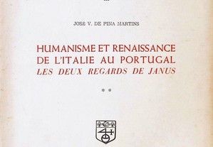 Humanisme et Renaissance de l'Italie au Portugal. Les Deux Regards de Janus