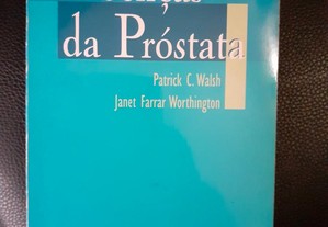 Doenças da Próstata - Patrick C. Walsh e Janet Farrar Worthington