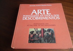 "Arte Portuguesa da Época dos Descobrimentos" de Fernando António Baptista Pereira - Livros CTT - 1ª Edição de 1996